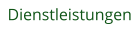 Dienstleistungen